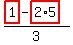 %28highlight_red%28+1+%29-highlight_red%28+2%2A5+%29%29%2F3