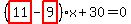 %28highlight_red%28+11+%29-highlight_red%28+9+%29%29%2Ax%2B30=0