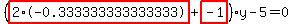 %28highlight_red%28+2%2A-0.333333333333333+%29%2Bhighlight_red%28+-1+%29%29%2Ay-5=0