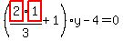 %28highlight_red%28+2+%29%2Ahighlight_red%28+1+%29%2F3%2B1%29%2Ay-4=0