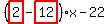 %28highlight_red%28+2+%29-highlight_red%28+12+%29%29%2Ax-22