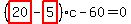 %28highlight_red%28+20+%29-highlight_red%28+5+%29%29%2Ac-60=0