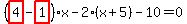 %28highlight_red%28+4+%29-highlight_red%28+1+%29%29%2Ax-2%2A%28x%2B5%29-10=0