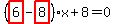 %28highlight_red%28+6+%29-highlight_red%28+8+%29%29%2Ax%2B8=0