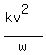 (kv^2)/w