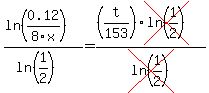 %28ln%280.12%2F8x%29%29%2F%28ln%281%2F2%29%29=%28%28t%2F153%29cross%28ln%281%2F2%29%29%29%2Fcross%28ln%281%2F2%29%29