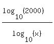 %28log%2810%2C%282000%29%29%29%2Flog%2810%2C%28x%29%29