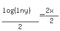 %28log+%28%28ln+y%29%29%29%2F2++=+%282x%29%2F2+