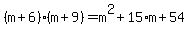 %28m%2B6%29%28m%2B9%29=m%5E2%2B15%2Am%2B54