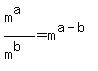 %28m%5Ea%29%2F%28m%5Eb%29=m%5E%28a-b%29
