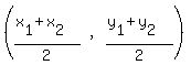 %28matrix%281%2C3%2C++++++%28x%5B1%5D%2Bx%5B2%5D%29%2F2%2C+++%27%2C%27%2C+%28y%5B1%5D%2By%5B2%5D%29%2F2%29%29