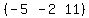 (matrix(1,3,-5, -2, 11))