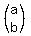 (matrix(2,1,a,b))