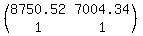 %28matrix%282%2C2%2C+8750.52%2C+7004.34%2C+1%2C+1%29%29