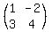 (matrix(2,2,1,-2,3,4))