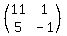 %28matrix%282%2C2%2C11%2C1%2C5%2C-1%29%29