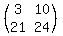 %28matrix%282%2C2%2C3%2C10%2C21%2C24%29%29