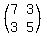 %28matrix%282%2C2%2C7%2C3%2C3%2C5%29%29