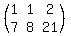 (matrix(2,3,1,1,2,7,8,21))