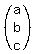 (matrix(3,1,a,b,c))