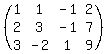 %28matrix%283%2C4%2C1%2C1%2C-1%2C2%2C2%2C3%2C-1%2C7%2C3%2C-2%2C1%2C9%29%29
