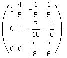 %28matrix%283%2C4%2C1%2C4%2F5%2C-1%2F5%2C1%2F5%2C0%2C1%2C-7%2F18%2C-1%2F6%2C0%2C0%2C7%2F18%2C7%2F6%29%29