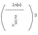 (matrix(4,1,ln(x),'--------','',x^(2/3)))^3