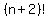 (n+2)!