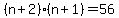 %28n%2B2%29%28n%2B1%29+=+56