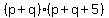 %28p%2Bq%29%28p%2Bq%2B5%29