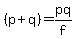 %28p%2Bq%29+=+pq%2Ff