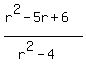 %28r%5E2-5r%2B6%29%2F%28r%5E2-4%29