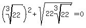 %28root%283%2C22%29%29%5E2+%2B+sqrt%2822root%283%2C22%29%29+=+0