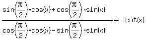 %28sin%28pi%2F2%29cos%28x%29%2Bcos%28pi%2F2%29sin%28x%29%29%2F%28cos%28pi%2F2%29cos%28x%29-sin%28pi%2F2%29sin%28x%29%29=-cot%28x%29