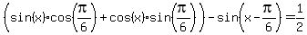 %28sin%28x%29cos%28pi%2F6%29%2Bcos%28x%29sin%28pi%2F6%29%29-sin%28x-pi%2F6%29=1%2F2