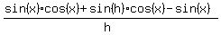 %28sin%28x%29cos%28x%29+%2B+sin%28h%29cos%28x%29+-+sin%28x%29%29%2F%28h%29