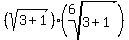 %28sqrt%28+3%2B1+%29%29%28root+%286%2C+3%2B1%29%29