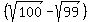 %28sqrt%28100%29+-+sqrt%2899%29%29