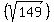 %28sqrt%28149%29%29