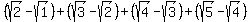 %28sqrt%282%29+-+sqrt%281%29%29%2B%0D%0A%28sqrt%283%29+-+sqrt%282%29%29%2B%0D%0A%28sqrt%284%29+-+sqrt%283%29%29%2B%0D%0A%28sqrt%285%29+-+sqrt%284%29%29