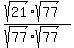 %28sqrt%2821%29sqrt%2877%29%29%2F%28sqrt%2877%29sqrt%2877%29%29