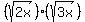 (sqrt(2x))(sqrt(3x))