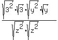 %28sqrt%283%5E2%29%2Asqrt%283%29%2Asqrt%28y%5E2%29%2Asqrt%28y%29%29%2F%28sqrt%28z%5E2%29%2Asqrt%28z%5E2%29%29