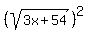 %28sqrt%283x%2B54%29%29%5E2