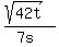 %28sqrt%2842t%29%29%2F%287s%29