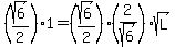 %28sqrt%286%29%2F2%29%2A1=%28sqrt%286%29%2F2%29%282%2Fsqrt%286%29%29%2Asqrt%28L%29