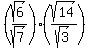 %28sqrt%286%29%2Fsqrt%287%29%29%2A%28sqrt%2814%29%2Fsqrt%283%29%29