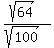 %28sqrt%2864%29%29%2F%28sqrt%28100%29%29