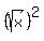 %28sqrt%28x%29%29%5E2