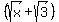 %28sqrt%28x%29+%2B+sqrt%283%29%29